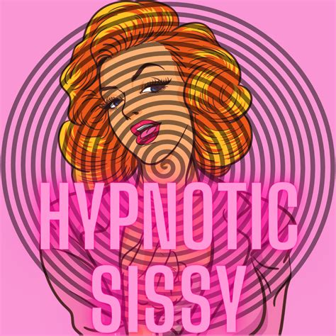 sissy hypnotism|Beginners Sissification Hypnosis